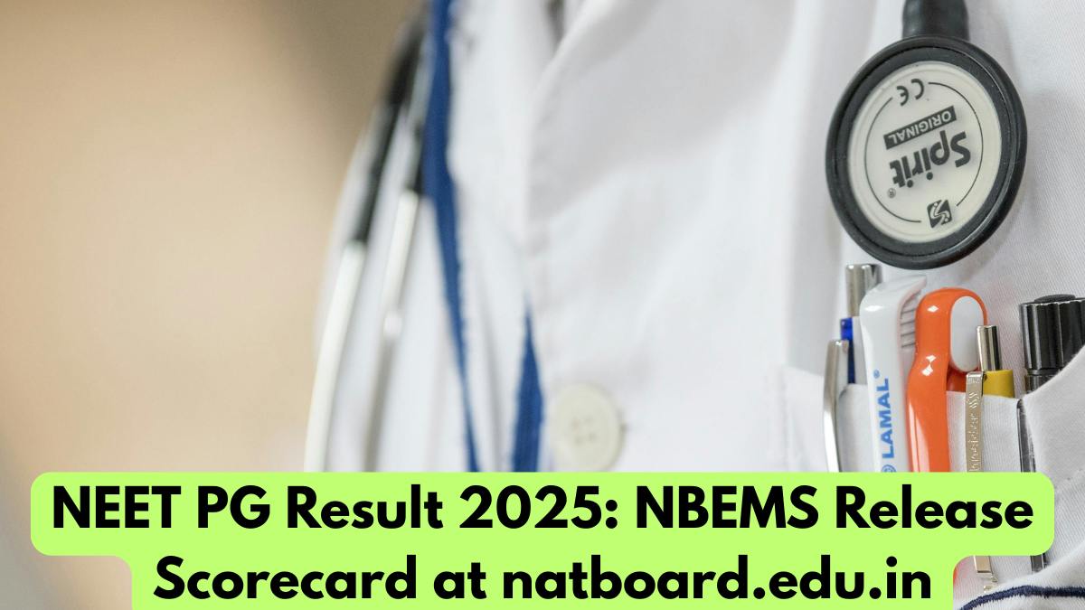 NEET PG Result 2025: NBEMS Release Scorecard On September 3 at natboard.edu.in, Check Cut-Off & Others Details Here